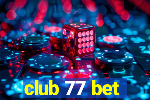 club 77 bet